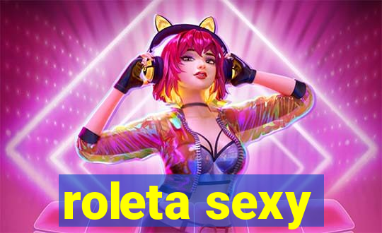 roleta sexy